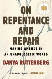 The cover of the book "On Repentance and Repair: Making Amends in an Unpaologetic World," by Danya Ruttenberg has a beige background with grey lines like cracks in a hard surface, with the title words over this. There is also a medallion that says "National Jewish Book Awards Winner."