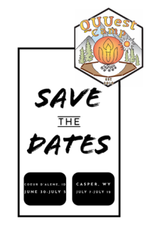 QUUest Camp logo: fire circle w/UUA logo Fire, pine trees, mountain backdrop + "Save the Dates" + "Coeur d'Alene, ID June 30-July 5" + "Casper, WY July 7-12"